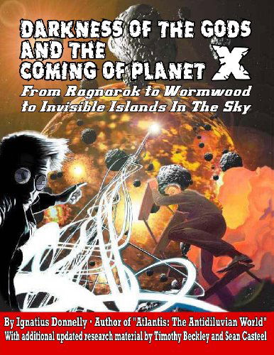 Cover for Sean Casteel · Darkness of the Gods and the Coming of Planet X: from Ragnarok to Wormwood to Invisible Islands in the Sky (Taschenbuch) [Newly Expanded edition] (2012)