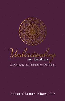 Cover for Asher Chanan-Khan · Understanding My Brother (Book) (2024)