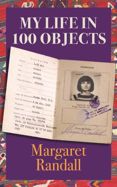 Cover for Margaret Randall · My Life in 100 Objects (Hardcover Book) (2020)