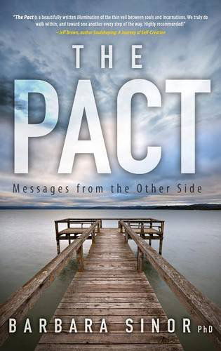 Cover for Barbara Sinor · The Pact: Messages from the Other Side (Hardcover Book) (2014)