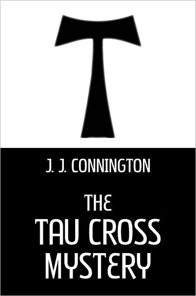 Cover for J. J. Connington · The Tau Cross Mystery (Paperback Book) (2012)