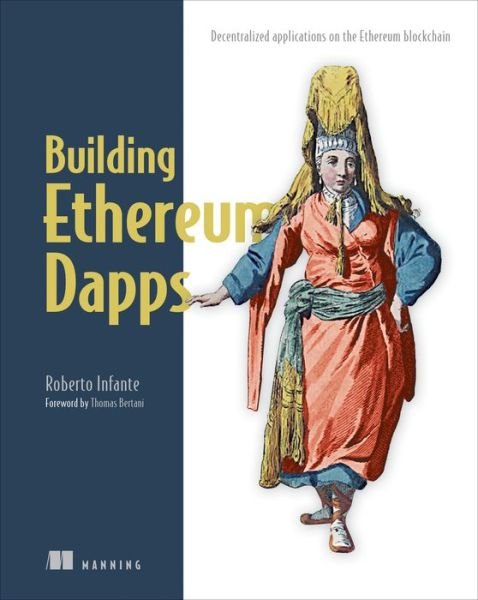 Cover for Roberto Infante · Building Ethereum Dapps: Decentralized Applications on the Ethereum Blockchain (Taschenbuch) (2019)