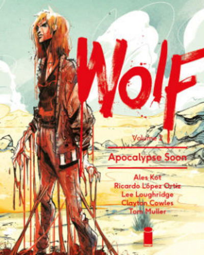 Cover for Ales Kot · Wolf Volume 2: Apocalypse Soon (Paperback Bog) (2016)