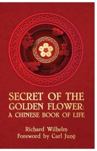 Cover for Richard Wilhelm · The Secret Of The Golden Flower (Paperback Book) (1962)