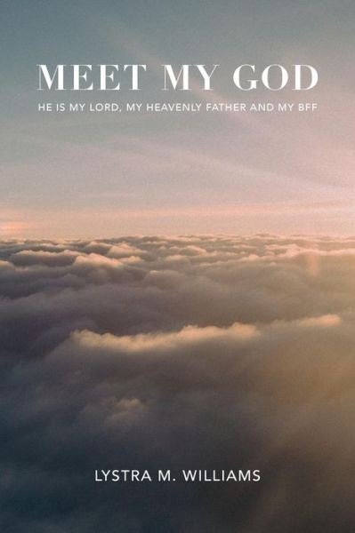 Cover for Lystra M Williams · Meet My God (Paperback Book) (2019)