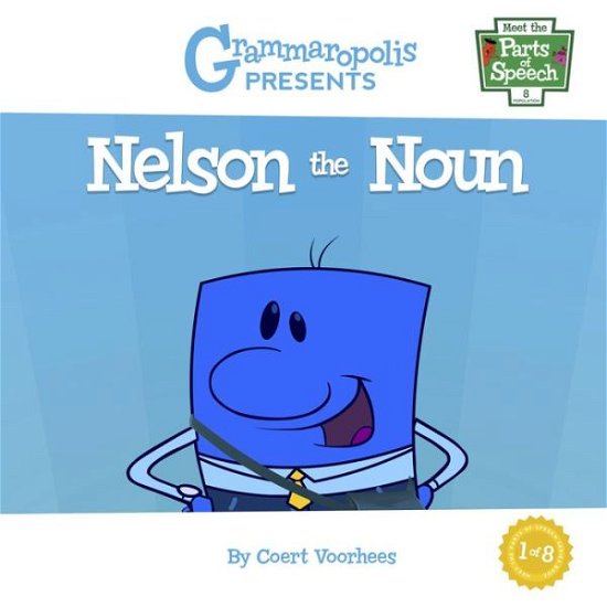 Cover for Coert Voorhees · Nelson the Noun - Meet the Parts of Speech (Taschenbuch) (2019)