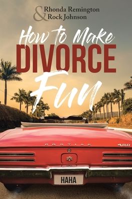 Cover for Rhonda Remington · How to Make Divorce Fun (Paperback Book) (2019)