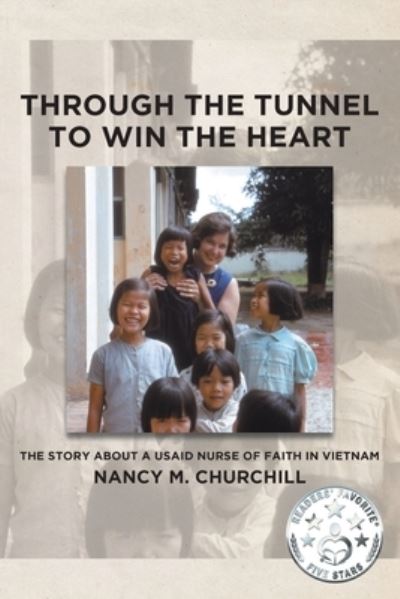 Cover for Nancy M Churchill · Through the Tunnel to Win the Heart (Paperback Book) (2019)