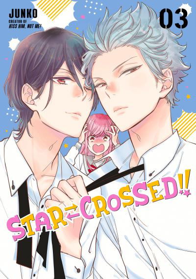 Star-Crossed!! 3 - Star-Crossed!! - Junko - Kirjat - Kodansha America, Inc - 9781646512157 - tiistai 21. syyskuuta 2021