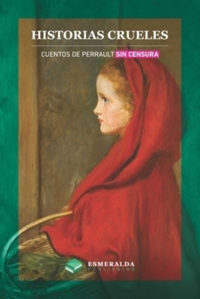 Cover for Charles Perrault · Historias crueles (Paperback Bog) (2020)