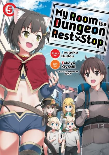Cover for Tougoku Hudou · My Room is a Dungeon Rest Stop (Manga) Vol. 5 - My Room is a Dungeon Rest Stop (Manga) (Pocketbok) (2021)
