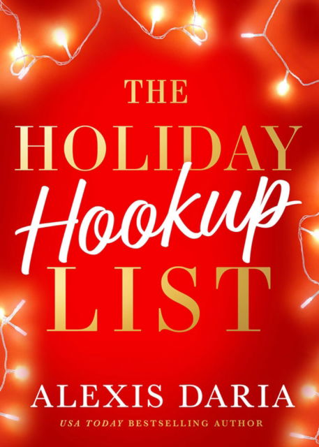 Cover for Alexis Daria · The Holiday Hookup List (Paperback Book) (2025)