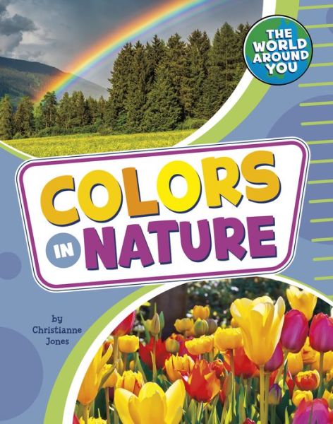 Cover for Editor Christianne Jones · Colors in Nature (Paperback Book) (2022)