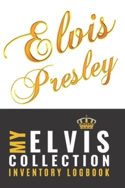 Elvis - Terry Barnes - Książki - Independently Published - 9781677413157 - 19 grudnia 2019