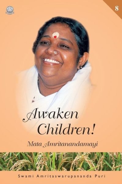 Awaken Children Vol - Swami Amritaswarupananda Puri - Kirjat - M.A. Center - 9781680370157 - sunnuntai 9. marraskuuta 2014
