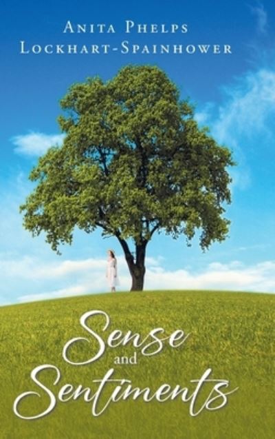 Cover for Anita Phelps Lockhart-Spainhower · Sense and Sentiments (Hardcover Book) (2023)