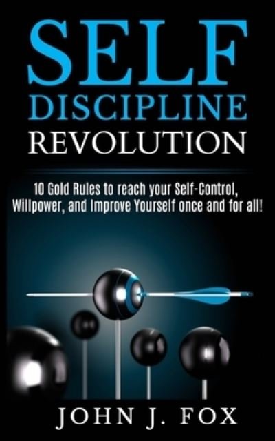 Cover for John J Fox · Self Discipline Revolution (Paperback Book) (2019)