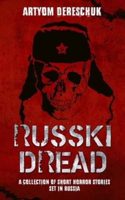 Cover for Artyom Dereschuk · Russki Dread (Paperback Bog) (2019)