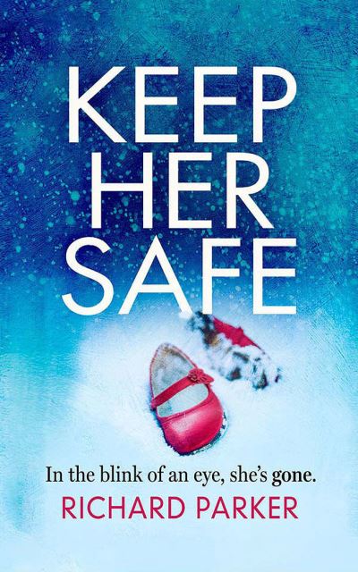 Cover for Richard Parker · Keep Her Safe (CD) (2020)