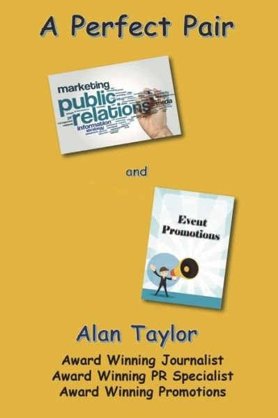 Cover for Alan Taylor · A Perfect Pair Public Relations and Event Promotions (Paperback Bog) (2018)