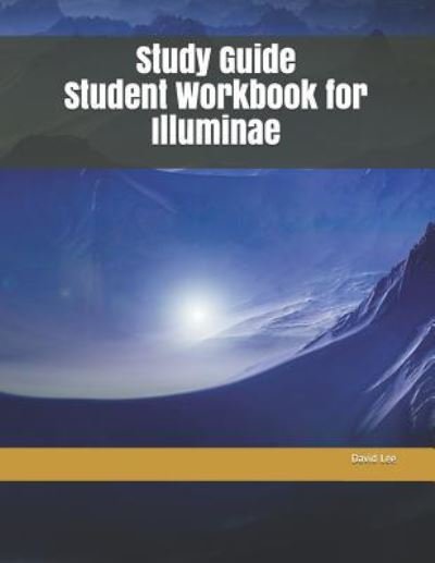 Cover for David Lee · Study Guide Student Workbook for Illuminae (Paperback Book) (2018)