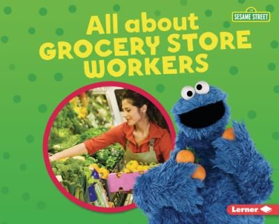 All about Grocery Store Workers - Susan B Katz - Livros - Lerner Publications (Tm) - 9781728456157 - 1 de agosto de 2022