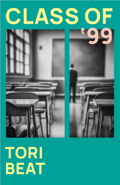 Cover for Tori Beat · Class of '99 (Paperback Book) (2025)