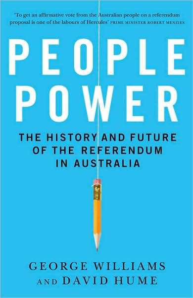 Cover for George Williams · People Power: The history and the future of the referendum in Australia (Paperback Book) (2010)