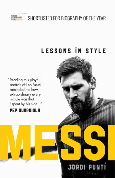 Messi: Lessons in Style - Jordi Punti - Books - Octopus Publishing Group - 9781780724157 - July 18, 2019