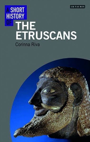 Cover for Riva, Corinna (University College London, UK) · A Short History of the Etruscans - Short Histories (Paperback Book) (2020)