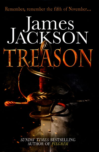 Cover for James Jackson · Treason: the gripping thriller for fans of BBC TV series GUNPOWDER (Hardcover Book) (2016)