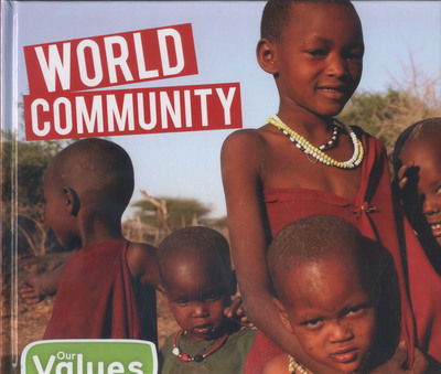 Cover for Steffi Cavell-Clarke · World Community - Our Values (Hardcover bog) (2016)