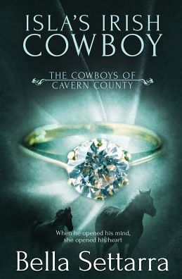 Cover for Bella Settarra · Isla's Irish Cowboy (Pocketbok) (2017)