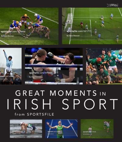 Cover for Sportsfile · Great Moments in Irish Sport (Hardcover Book) (2021)