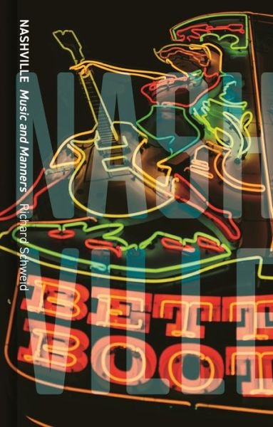 Cover for Richard Schweid · Nashville: Music and Manners - Cityscopes (Paperback Bog) (2021)