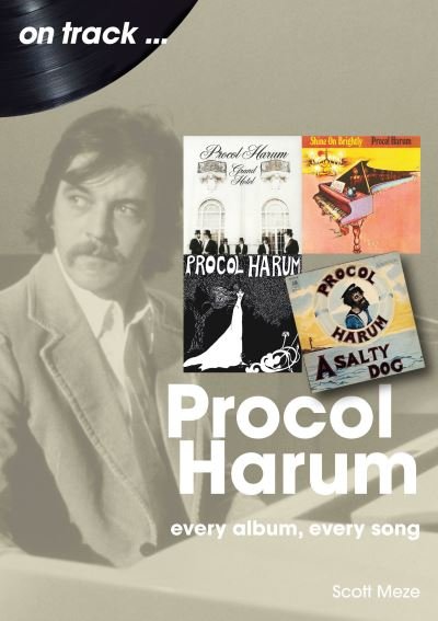 Cover for Scott Meze · Procol Harum On Track: Every Album, Every Song - On Track (Paperback Book) (2024)