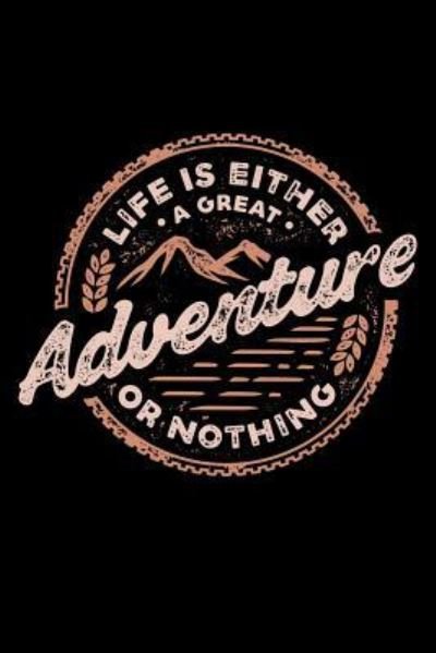 Adventure - A5 Notebooks - Kirjat - Independently Published - 9781790116157 - tiistai 20. marraskuuta 2018