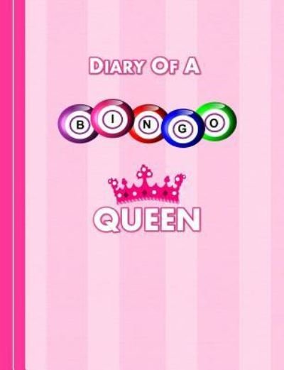 Cover for Shayley Stationery Books · Diary of a Bingo Queen (Paperback Bog) (2018)