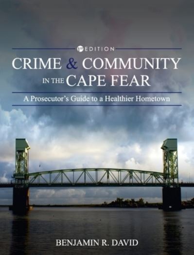 Cover for Benjamin R David · Crime and Community in the Cape Fear (Hardcover Book) (2020)