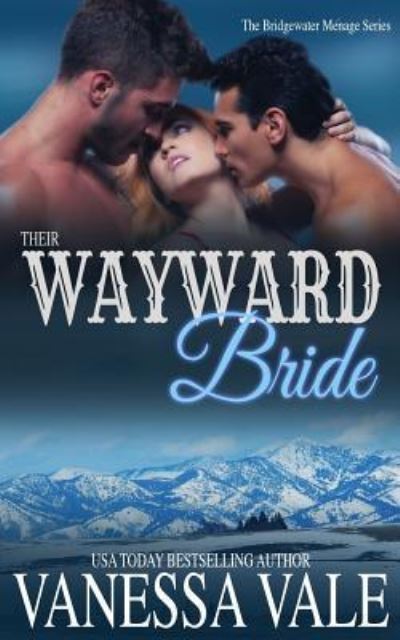 Cover for Vanessa Vale · Their Wayward Bride (Book) (2019)