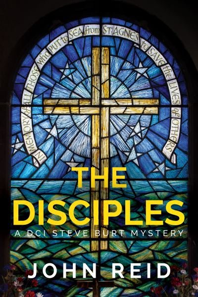 Cover for John Reid · The Disciples - A DCI Steve Burt Murder Mystery (Taschenbuch) (2021)
