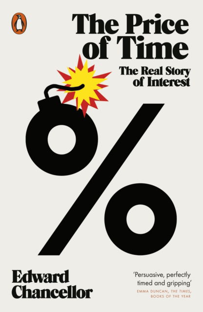 Cover for Edward Chancellor · The Price of Time: The Real Story of Interest (Taschenbuch) (2023)