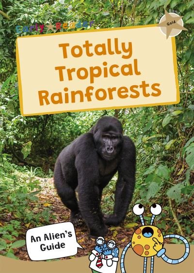 Cover for Maverick Publishing · Totally Tropical Rainforests: (Gold Band) - Maverick Non-Fiction (Pocketbok) (2024)