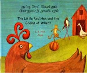 Cover for L. R. Hen · Little Red Hen and the Grains of Wheat in Tamil and English: The Little Red Hen and the Grains of Wheat (Paperback Bog) (2005)