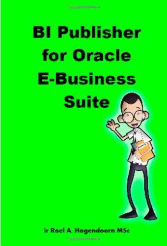 Bi Publisher for Oracle E-business Suite - A - Bøger - Lulu.com - 9781847991157 - 27. december 2007