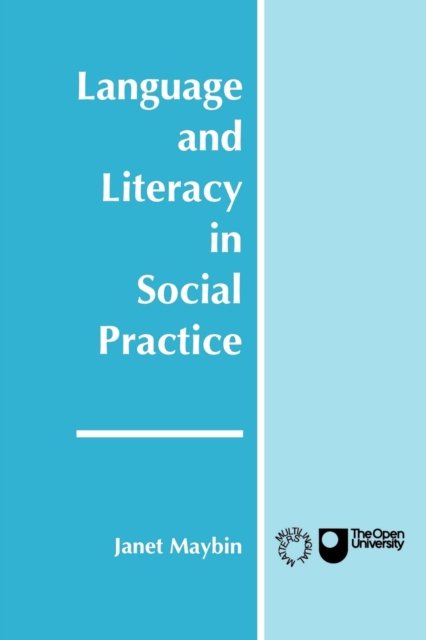 Cover for Janet Maybin · Language and Literacy in Social Practice (Pocketbok) (1993)