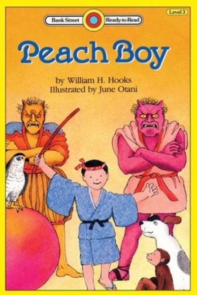 Peach Boy: Level 3 - Bank Street Ready-To-Read - William H Hooks - Książki - Ibooks for Young Readers - 9781876966157 - 4 maja 2020