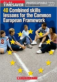 Timesaver: 40 Combined Skills Lessons for the Common European Framework with Audio CD - Timesaver - Lynda Edwards - Books - Scholastic - 9781904720157 - March 18, 2005