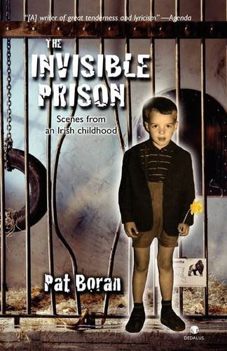 Cover for Pat Boran · The Invisible Prison: Scenes from an Irish Childhood (Taschenbuch) (2009)