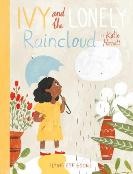 Cover for Katie Harnett · Ivy and The Lonely Raincloud (Hardcover Book) (2017)